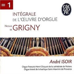 Grigny: Integrale de l'oeuvre d'orgue