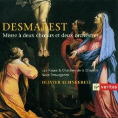 Desmarest: Messe à 2 choeurs et 2 orchestres